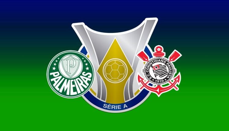 Corinthians x Palmeiras ao vivo: como assistir online o jogo do Brasileirão