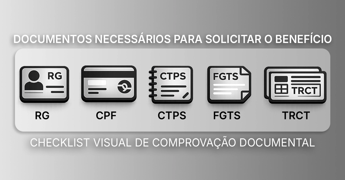 Checklist visual de documentos para solicitar o seguro-desemprego Mini-ilustrações de RG/CPF, CTPS, TRCT, extrato FGTS e holerites; estilo editorial neutro, sem marcas.