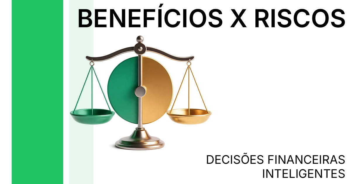 Cartão com balança mostrando benefícios x riscos Metade verde / metade âmbar