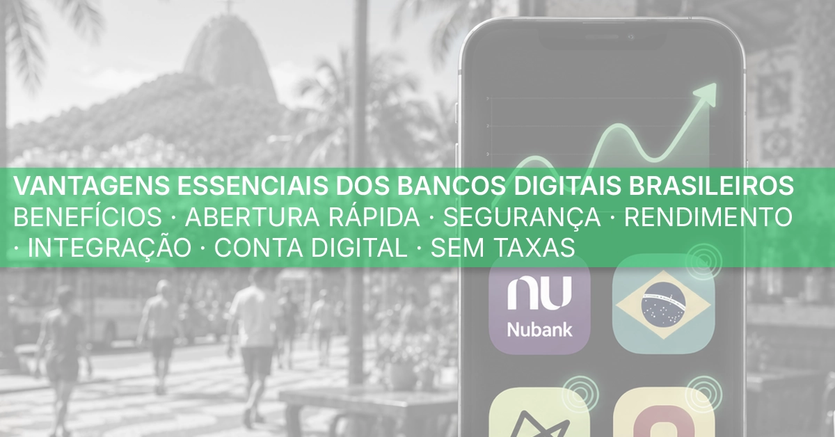 Benefícios dos bancos digitais