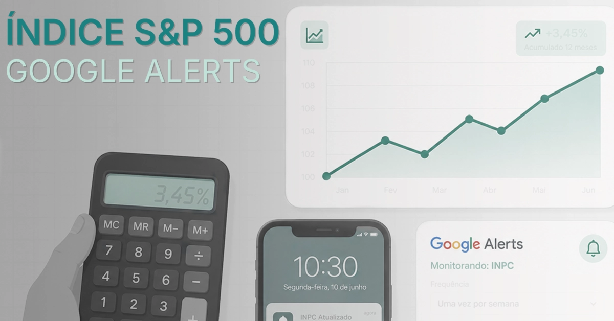 A colagem de calculadora, painel de controle com gráfico de linhas, notificação móvel e configuração de alertas do Google incentiva os leitores a adotarem ferramentas simples para acompanhar o índice sem esforço.